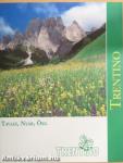 Trentino - Tavasz, Nyár, Ősz/Trentino - Tél