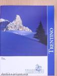 Trentino - Tavasz, Nyár, Ősz/Trentino - Tél