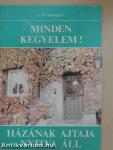 Minden kegyelem!/Házának ajtaja nyitva áll