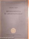 Metallográfia és anyagvizsgálat