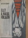 Élet a halál földjén