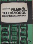 Filmről, televízióról középiskolásoknak