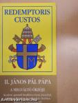 II. János Pál pápa A megváltó őrzője kezdetű apostoli buzdítása Szent Józsefről, valamint Krisztus és az Egyház életében kifejtett tevékenységéről