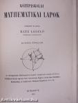 Középiskolai mathematikai lapok 1897. szeptember-1897. junius/1898. szeptember-1899. junius