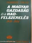 A magyar gazdaság és a hadfelszerelés 1938-1944