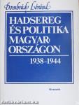 Hadsereg és politika Magyarországon 1938-1944