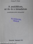 A pszichikum, az én és a társadalom
