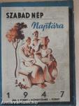 A Szabad Nép naptára 1947