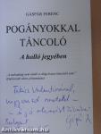 Pogányokkal táncoló (dedikált példány)