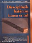 Diszciplínák határain innen és túl