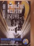 A magyar kultúra esélyei