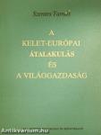 A kelet-európai átalakulás és a világgazdaság