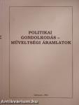 Politikai gondolkodás - műveltségi áramlatok