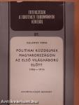 Politikai küzdelmek Magyarországon az első világháború előtt