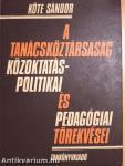 A Tanácsköztársaság közoktatáspolitikai és pedagógiai törekvései