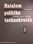 Hatalom-politika-technokraták