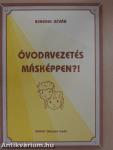 Óvodavezetés másképpen?!