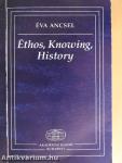 Éthos, Knowing, History