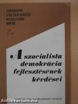 A szocialista demokrácia fejlesztésének kérdései