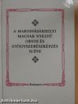 A marosvásárhelyi magyar nyelvű orvos- és gyógyszerészképzés 50 éve