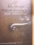 Kisebbségi magyar közösségek a 20. században