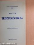 Wagner: Trisztán és Izolda