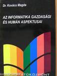 Az informatika gazdasági és humán aspektusai