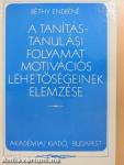 A tanítás-tanulási folyamat motivációs lehetőségeinek elemzése