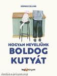 Hogyan neveljünk boldog kutyát