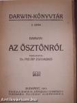 Utazás a Hold körül/Az ösztönről/A kétlábu/A halálról/Levél a vakokról/A fajok átalakulása/Művelődéstörténet és természettudomány/Az élet határai I-II.