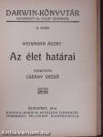 Utazás a Hold körül/Az ösztönről/A kétlábu/A halálról/Levél a vakokról/A fajok átalakulása/Művelődéstörténet és természettudomány/Az élet határai I-II.