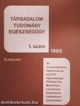 Társadalom, tudomány, egészségügy 1985/1.