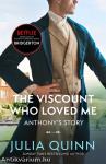 The &#8203;Viscount Who Loved Me (Bridgertons 2.)