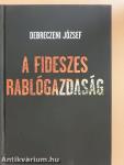 A fideszes rablógazdaság