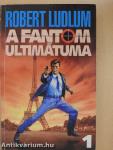 A Fantom ultimátuma 1-2.