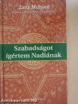 Szabadságot ígértem Nadiának