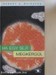 Ha egy sejt megkergül