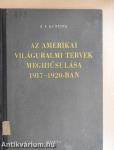 Az amerikai világuralmi tervek meghiúsulása 1917-1920-ban