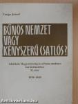 Bűnös nemzet vagy kényszerű csatlós? II.