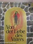 Von der Liebe des Vaters