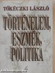 Történelem, eszmék, politika