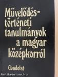 Művelődéstörténeti tanulmányok a magyar középkorról