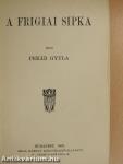 A frigiai sipka