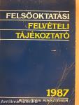 Felsőoktatási felvételi tájékoztató 1987