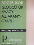 Gloucq úr avagy az aranygyapjú