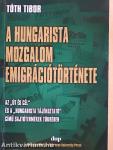 A Hungarista Mozgalom emigrációtörténete