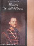 Életem és működésem Magyarországon 1848-ban és 1849-ben 1-2.