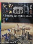 A l'ombre des chateaux forts