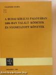 A budai királyi palotában 1686-ban talált kódexek és nyomtatott könyvek