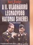 A II. világháború legnagyobb katonai sikerei